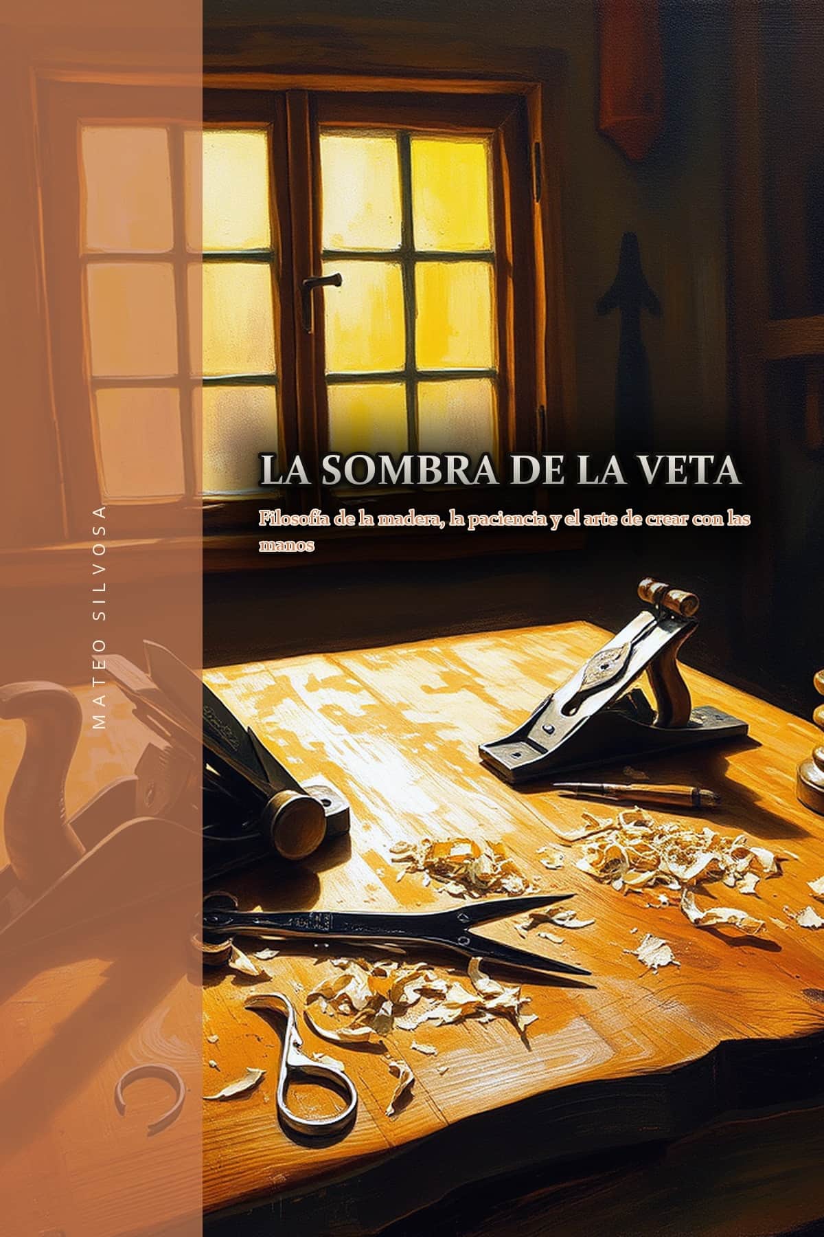 Portada de La Sombra de la Veta, filosofía del trabajo manual