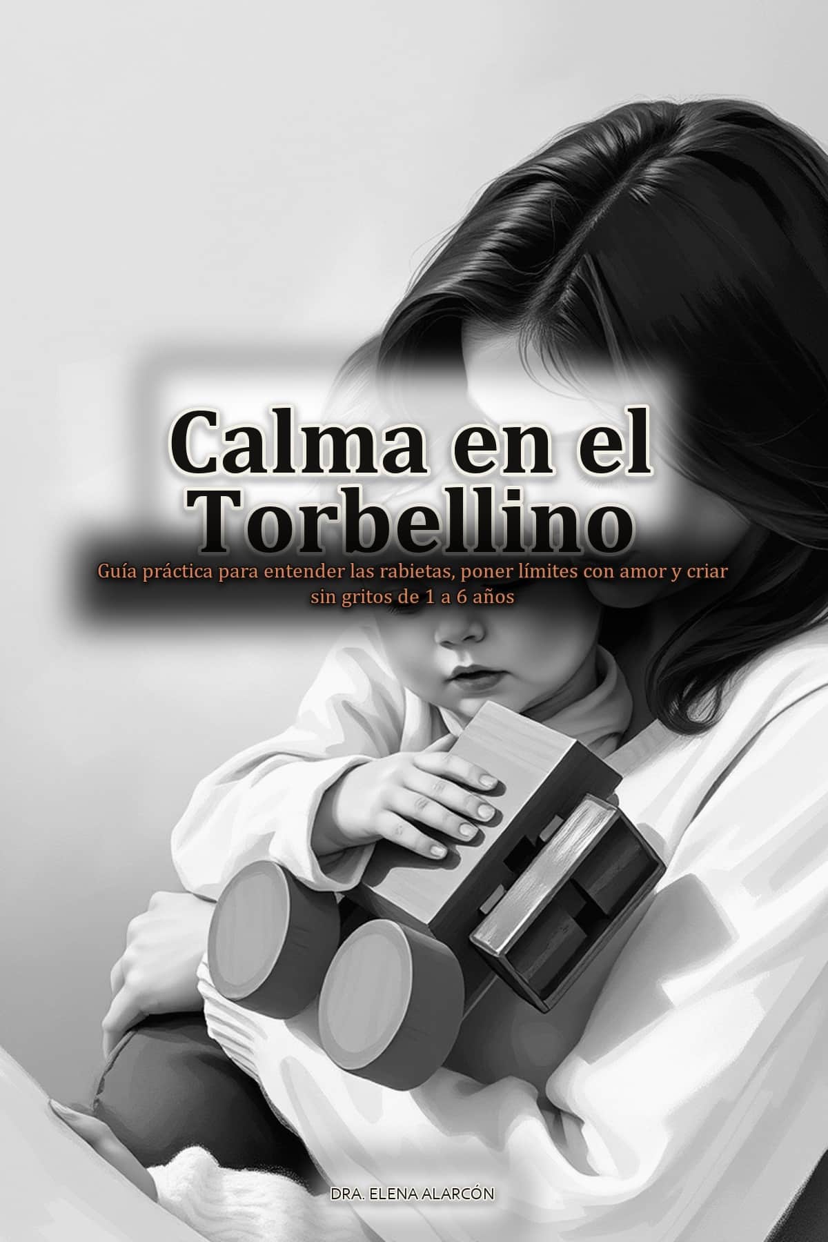 Portada de Calma en el Torbellino, gestión de rabietas sin gritos