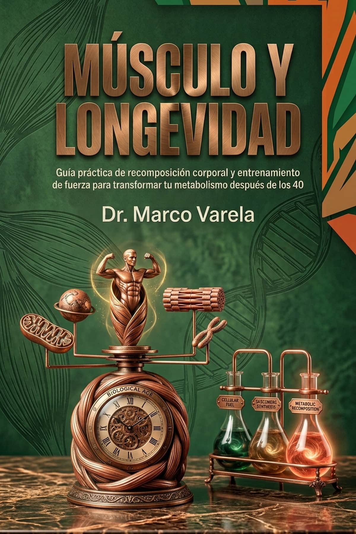 Portada de Músculo y Longevidad, recomposición corporal después de los 40