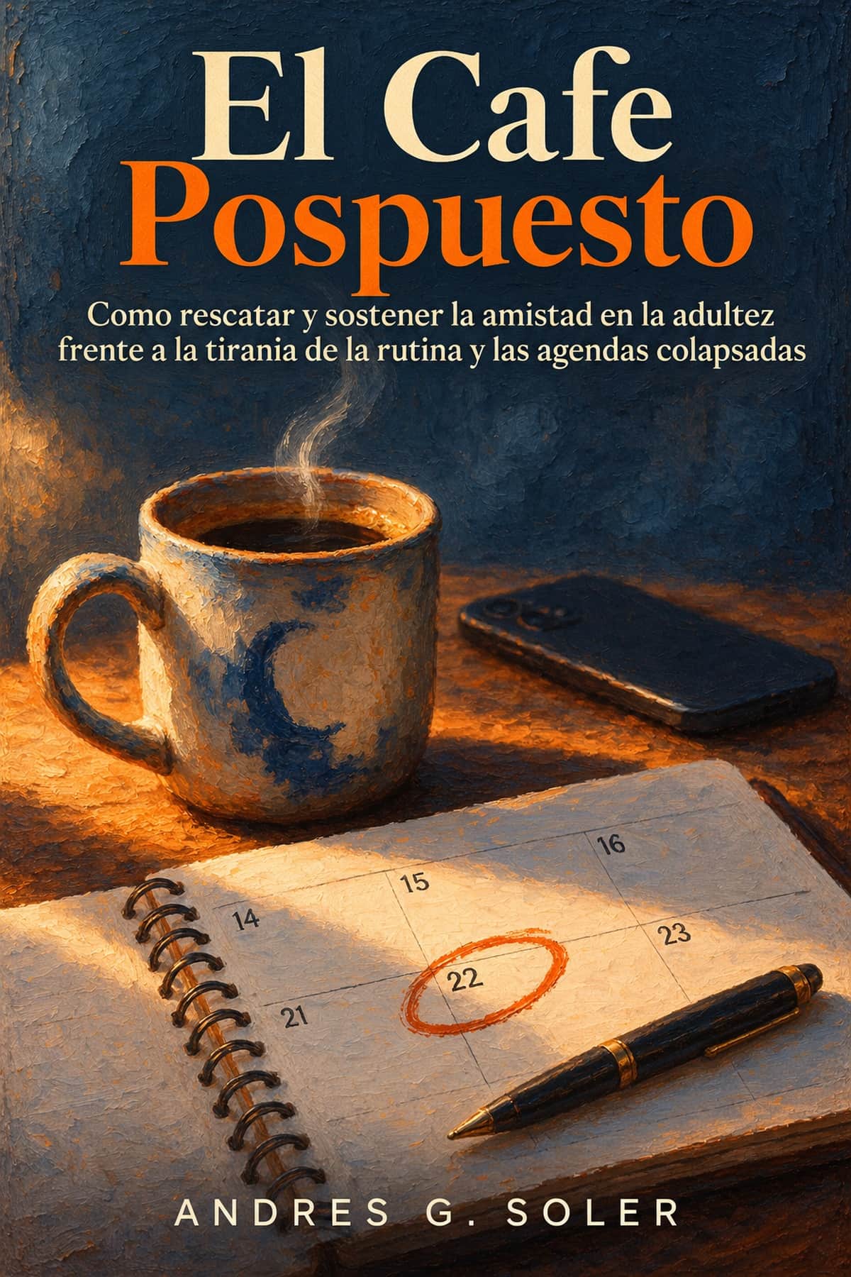 Portada de El Café Pospuesto, ensayo sobre recuperar amigos en la adultez
