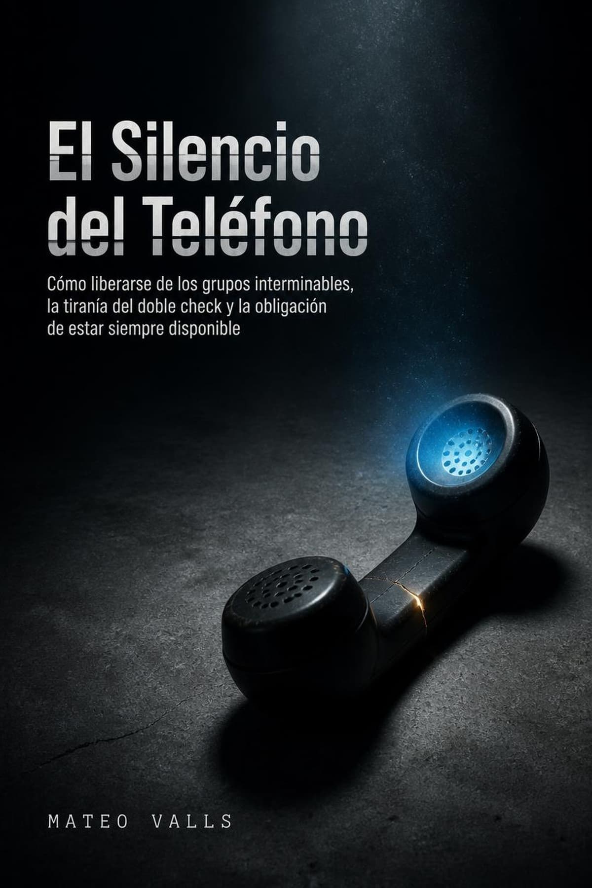 Portada de El Silencio del Teléfono, libro sobre desconexión digital cotidiana