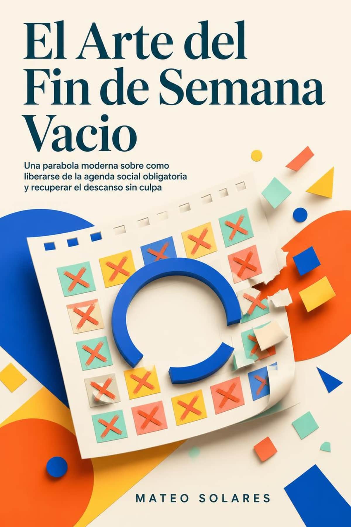 Portada de El Arte del Fin de Semana Vacío, libro sobre descanso sin culpa