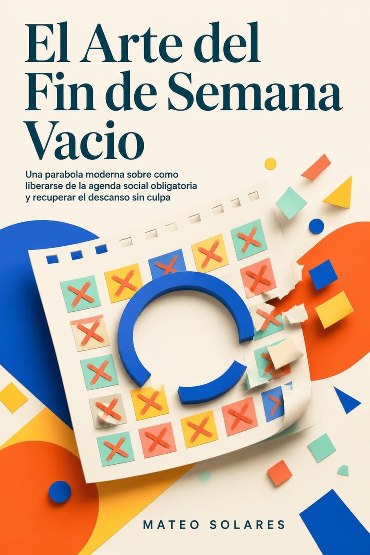 Portada de El Arte del Fin de Semana Vacío, libro sobre descanso sin culpa