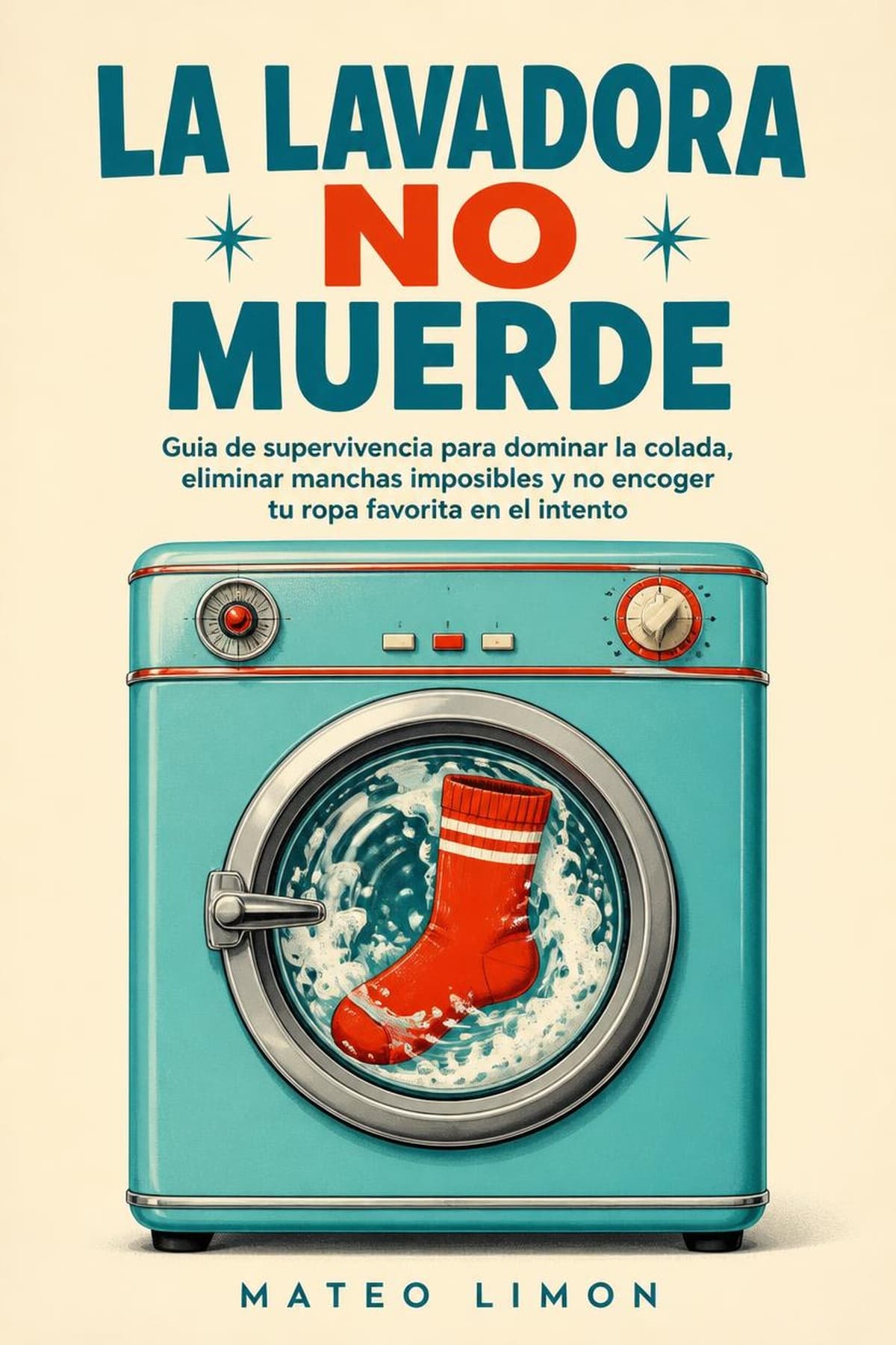 Portada de La Lavadora No Muerde, manual sobre lavado de ropa