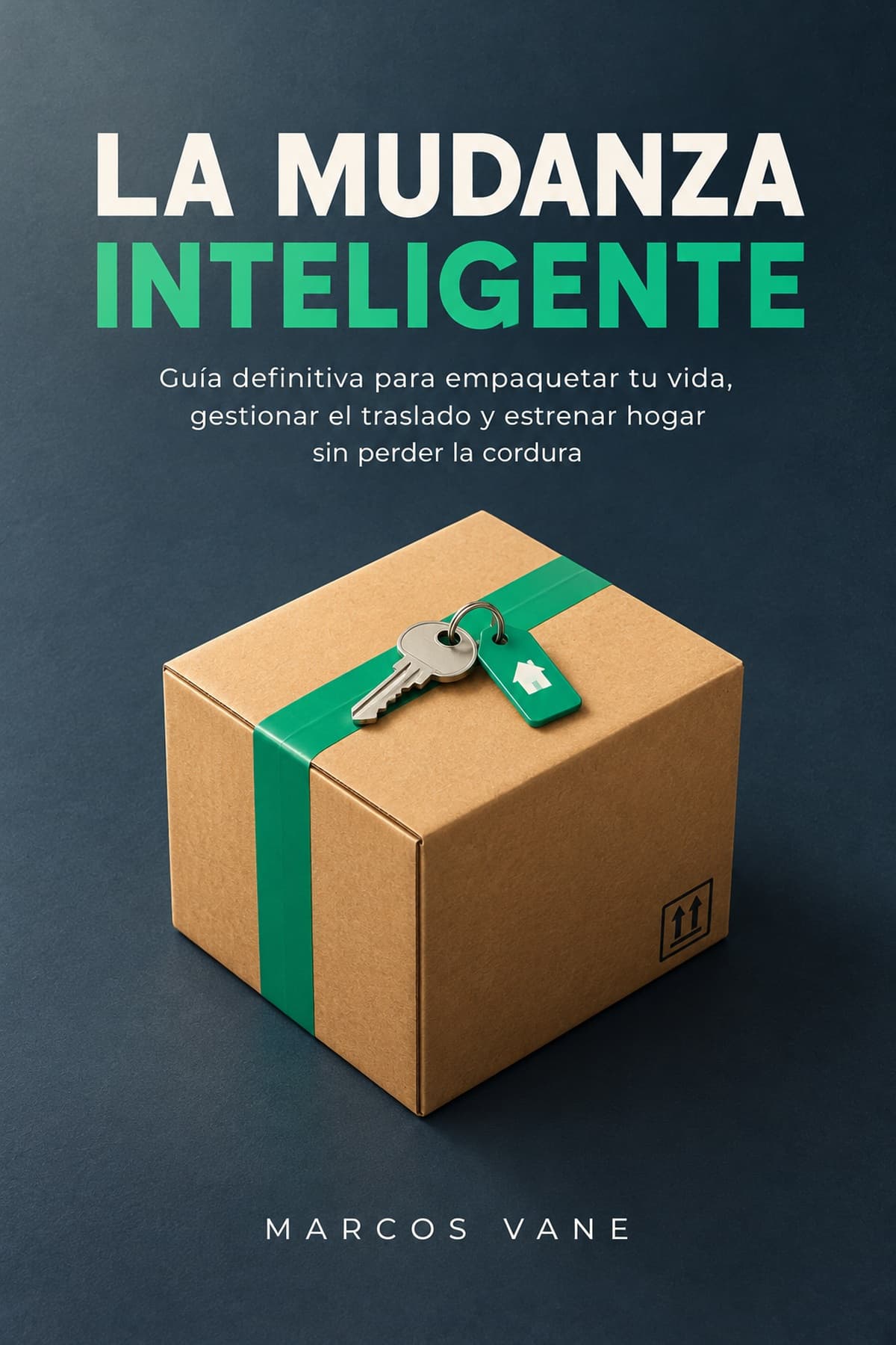Portada del libro La Mudanza Inteligente sobre organización del hogar, organizar una mudanza sin estrés