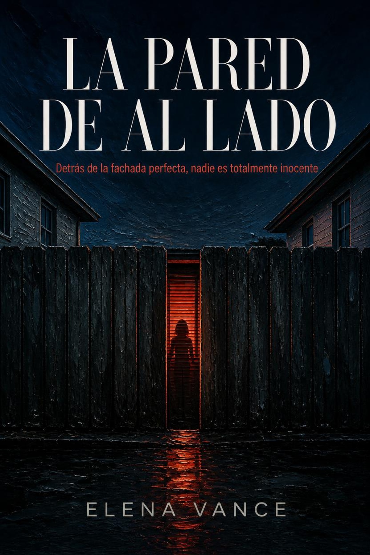 portada_print-25 La Pared de Al Lado: Detrás de la fachada perfecta, nadie es totalmente inocente